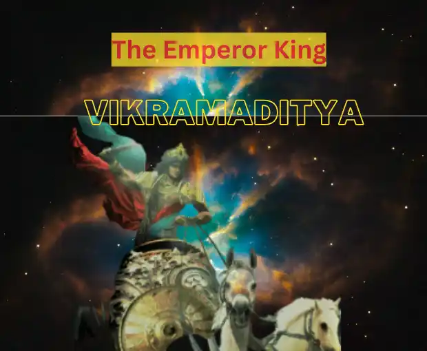 The Emperor king Vikramaditya
